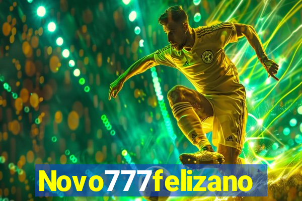 Novo777felizano