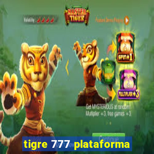 tigre 777 plataforma