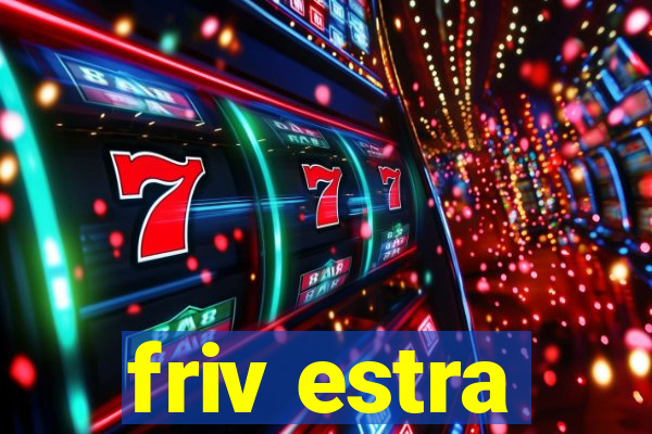 friv estra