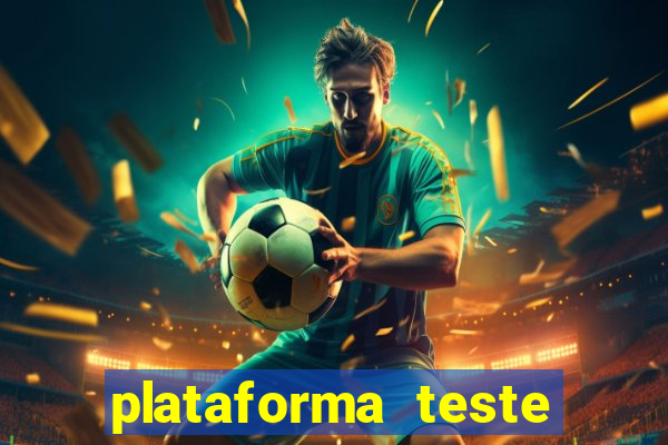 plataforma teste fortune tiger