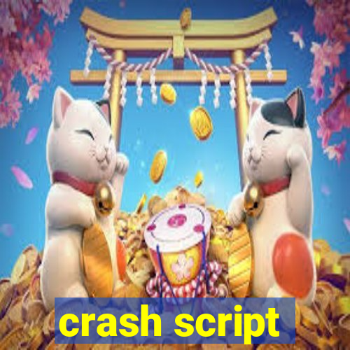 crash script