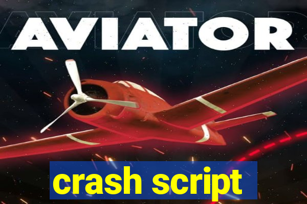 crash script