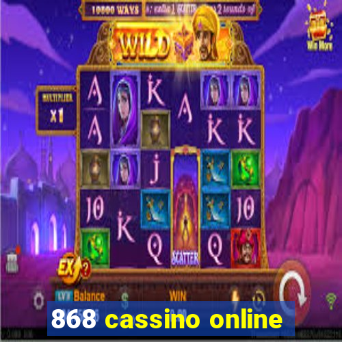 868 cassino online