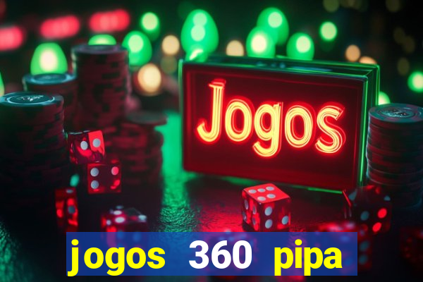 jogos 360 pipa combate 3d