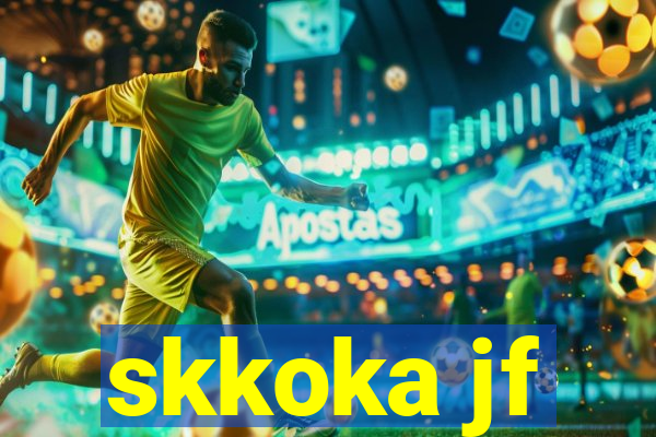 skkoka jf