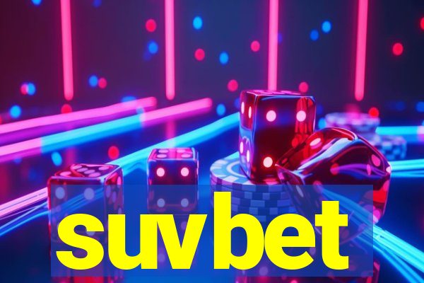 suvbet