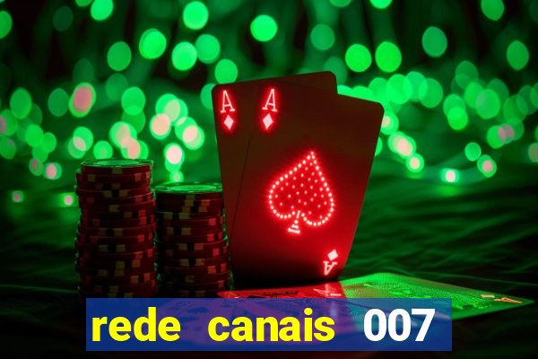 rede canais 007 cassino royale