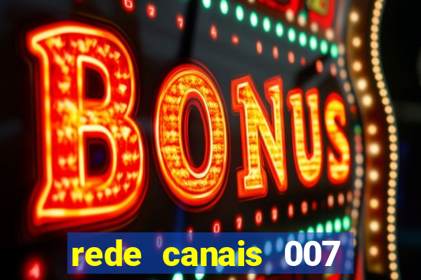 rede canais 007 cassino royale