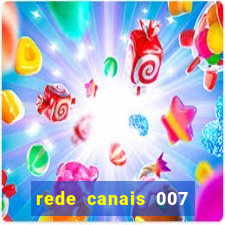 rede canais 007 cassino royale