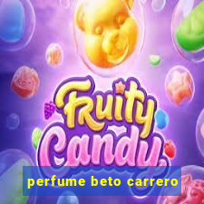 perfume beto carrero