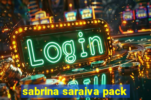 sabrina saraiva pack