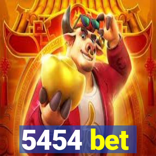 5454 bet