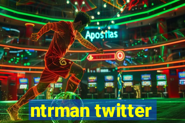 ntrman twitter