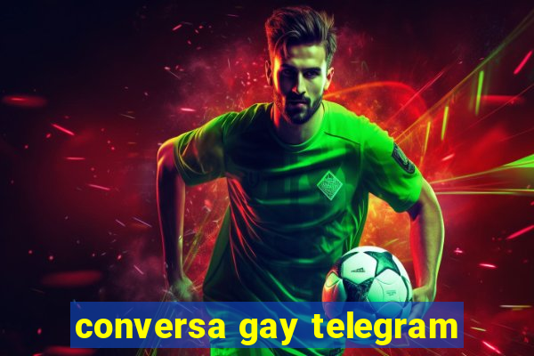 conversa gay telegram