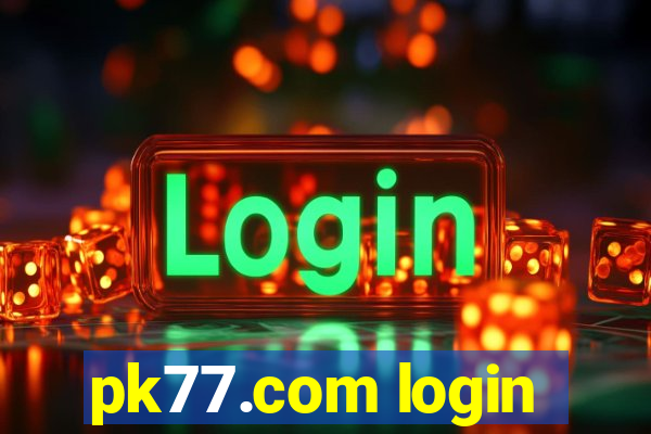 pk77.com login