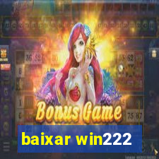 baixar win222