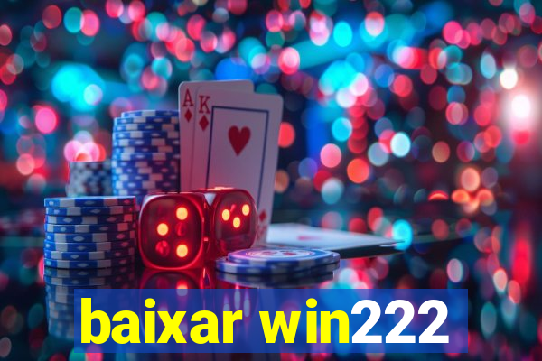 baixar win222