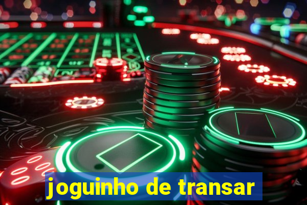 joguinho de transar