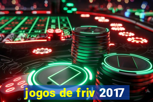 jogos de friv 2017