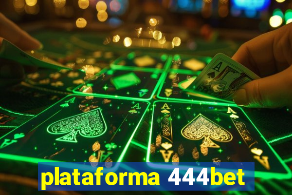 plataforma 444bet