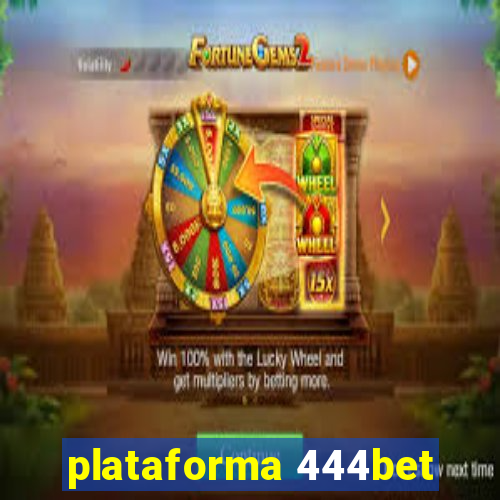 plataforma 444bet