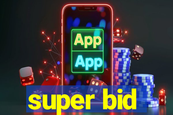 super bid