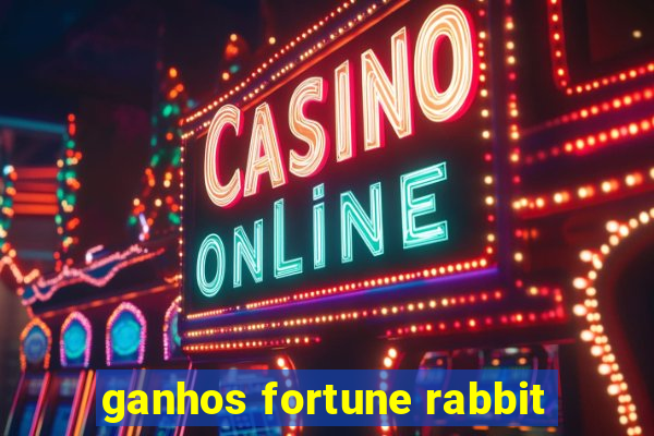 ganhos fortune rabbit