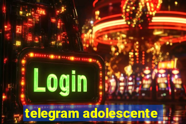 telegram adolescente