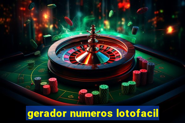 gerador numeros lotofacil