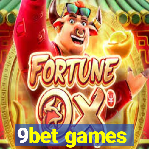 9bet games