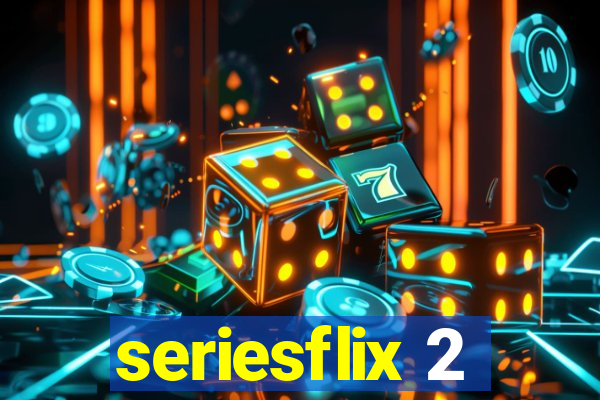 seriesflix 2