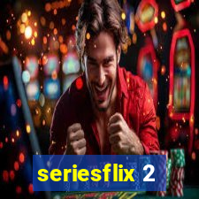 seriesflix 2