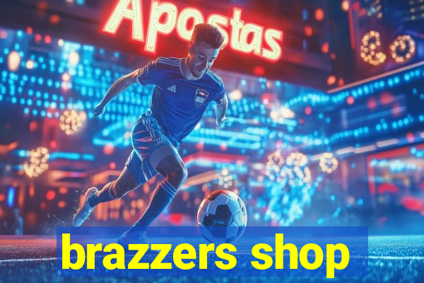 brazzers shop