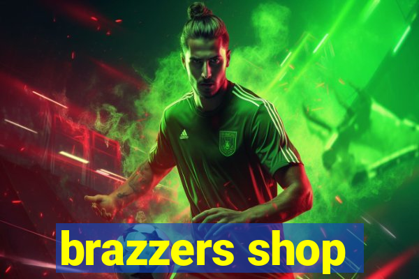 brazzers shop