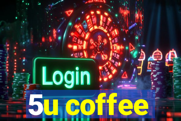 5u coffee