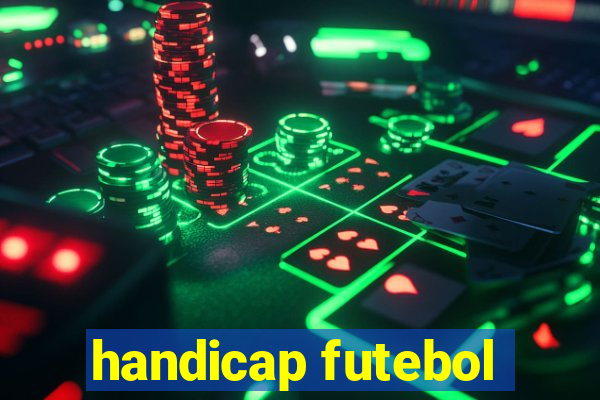 handicap futebol