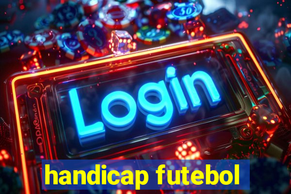 handicap futebol