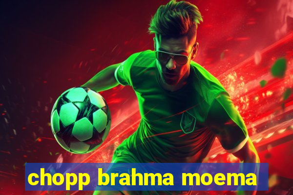 chopp brahma moema