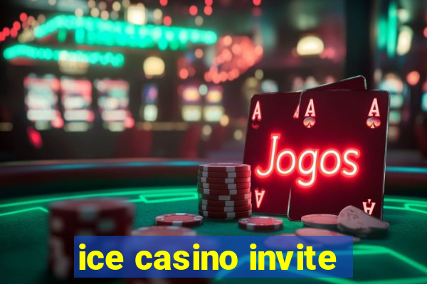 ice casino invite