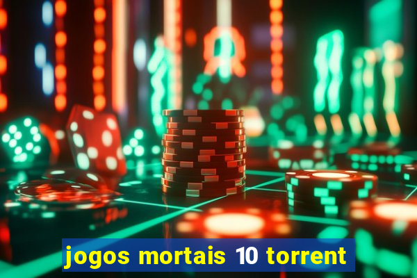 jogos mortais 10 torrent