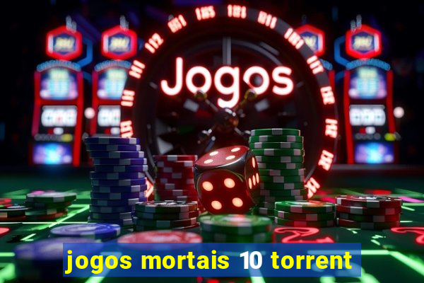 jogos mortais 10 torrent