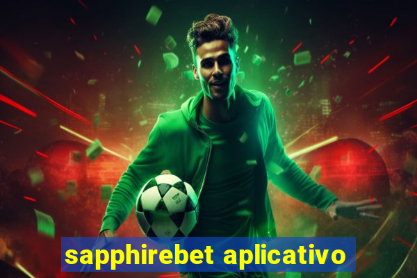 sapphirebet aplicativo