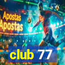 club 77