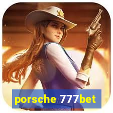 porsche 777bet