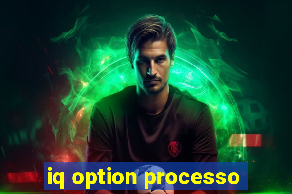 iq option processo