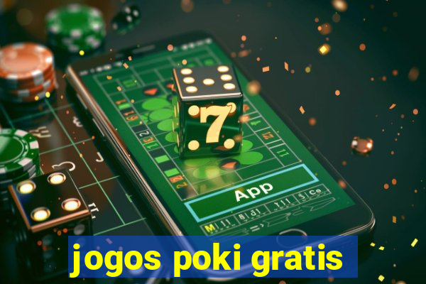 jogos poki gratis