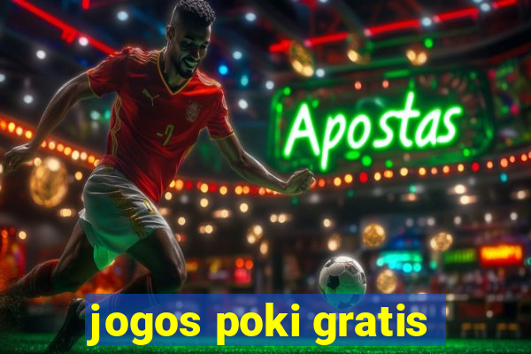 jogos poki gratis