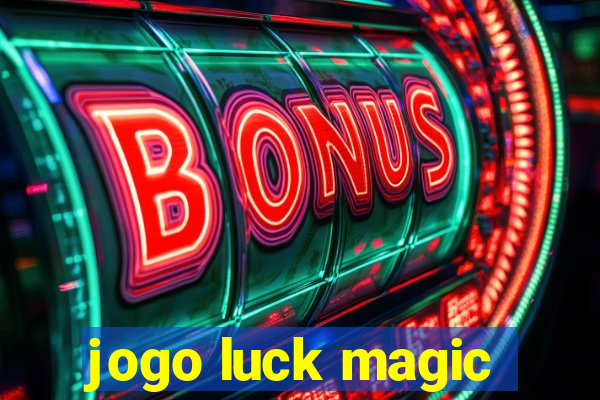 jogo luck magic