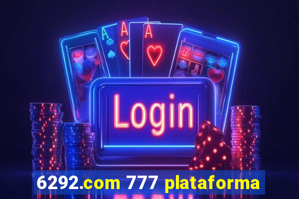 6292.com 777 plataforma