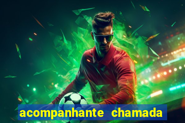 acompanhante chamada de video